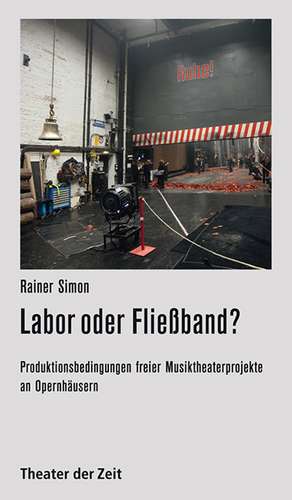 Labor oder Fließband? de Rainer Simon