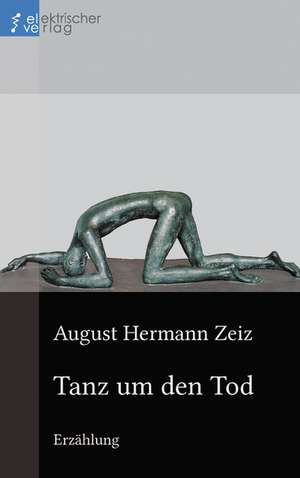 Tanz um den Tod de August Hermann Zeiz