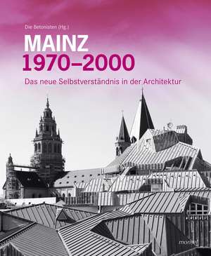 MAINZ 1970 - 2000 de Die Betonisten