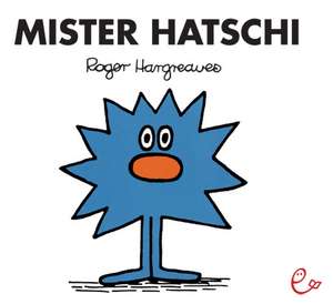 Mister Hatschi de Roger Hargreaves