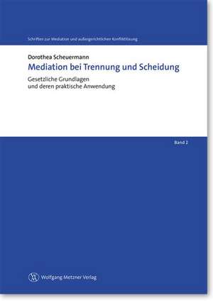 Mediation bei Trennung und Scheidung de Dorothea Scheuermann