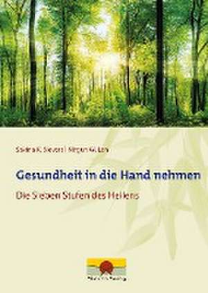 Gesundheit in die Hand nehmen de Sakina K. Sievers