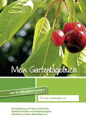 Mein Gartentagebuch - kirschenrot - de familia koch Verlag