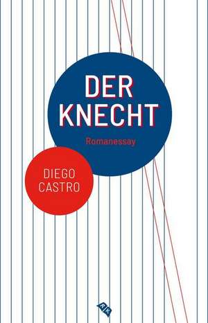 Der Knecht de Diego Castro