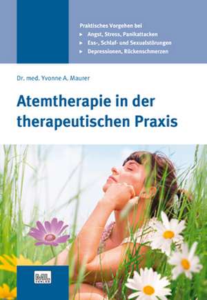 Atemtherapie in der therapeutischen Praxis de Yvonne Maurer