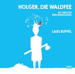 Holger, die Waldfee de Lars Ruppel