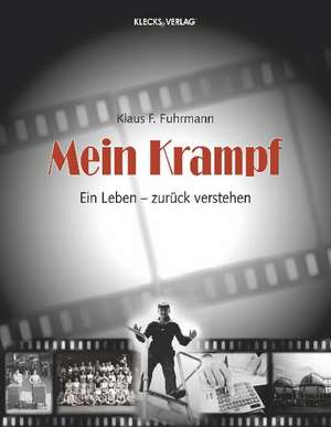 Mein Krampf de Klaus Fuhrmann