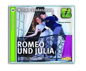 Romeo und Julia - Hörspiel. Die wichtigsten Szenen im Original. Entdecke. Dramen. Erläutert. de William Shakespeare