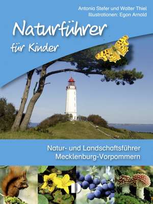 Naturführer für Kinder de Antonia Stefer