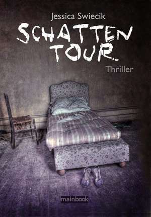 Schattentour de Jessica Swiecik