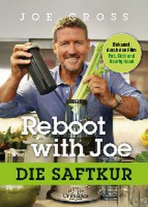 Reboot with Joe de Joe Cross