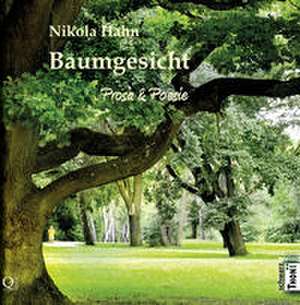 Baumgesicht de Nikola Hahn