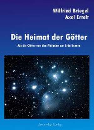 Die Heimat der Götter de Axel Ertelt