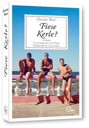 Fiese Kerle? de Clarisse Thorn