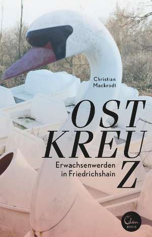 Ostkreuz de Christian Mackrodt