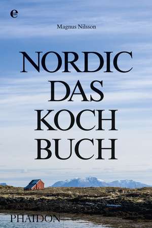 Nordic-Das Kochbuch de Magnus Nilsson