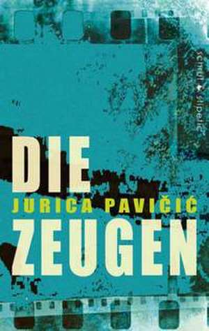 Die Zeugen de Jurica Pavicic