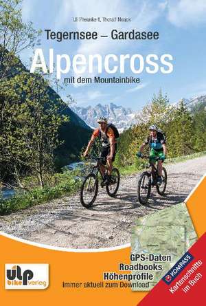 Tegernsee - Gardasee - Alpencross mit dem Mountainbike de Uli Preunkert