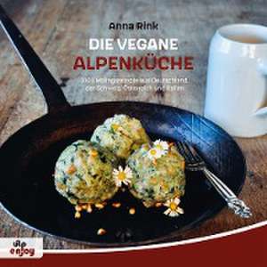 Die Vegane Alpenküche de Anna Rink