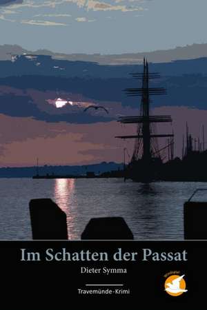 Im Schatten der Passat de Dieter Symma