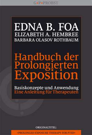 Handbuch der Prolongierten Exposition de Edna B. Foa