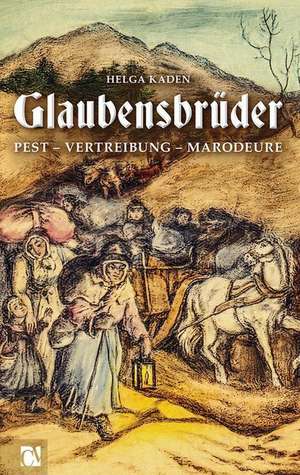 Glaubensbrüder de Helga Kaden