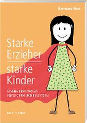 Starke Erzieher - starke Kinder de Kathrin Nürge