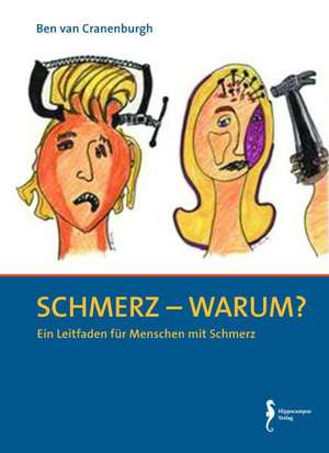 Schmerz - warum? de Ben van Cranenburgh