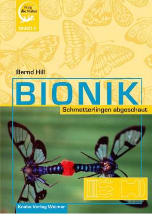 Bionik - Schmetterlingen abgeschaut de Bernd Hill