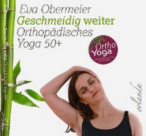 Geschmeidig weiter de Eva Obermeier