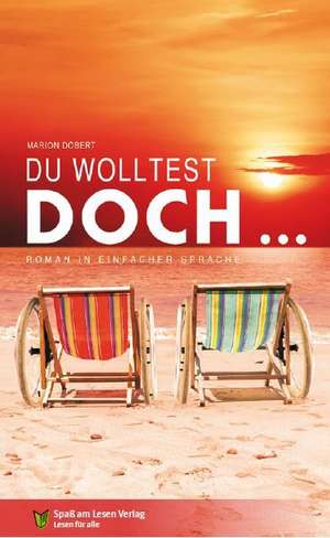 Du wolltest doch... de Marion Döbert
