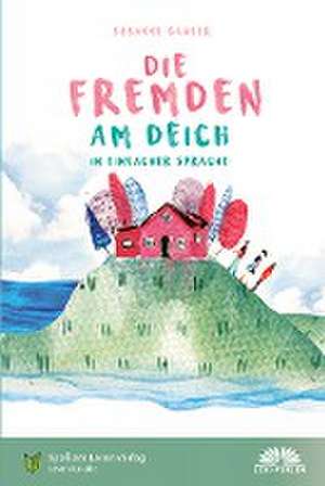 Die Fremden am Deich de Susanne Ganser