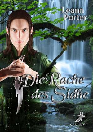 Die Rache des Sidhe de Leann Porter