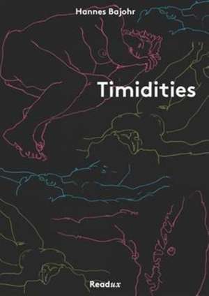 Timidities de Hannes Bajohr