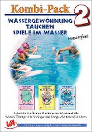 Wassergewöhnung, Tauchen & Spiele, wasserfest de Veronika Aretz