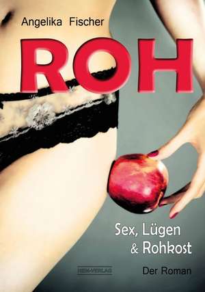 Roh-der Roman. de Fischer Angelika