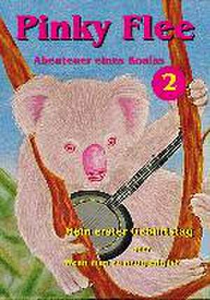 Pinky Flee - Abenteuer eines Koalas, Band 2 de Andy Glandt