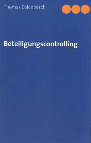 Beteiligungscontrolling de Thomas Eulenpesch