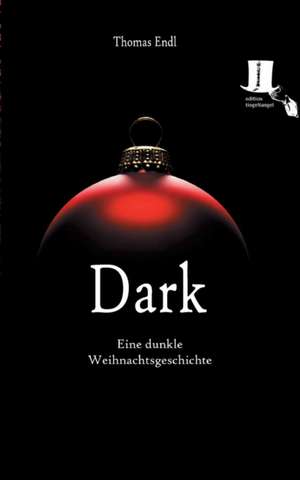 Dark de Thomas Endl