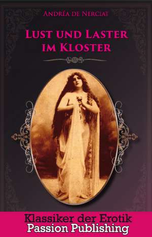 Lust und Laster im Kloster de Andréa de Nerciat