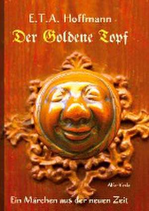 Der Goldene Topf de E. T. A. Hoffmann
