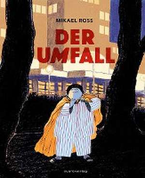 Der Umfall de Mikael Ross