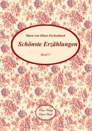 Schönste Erzählungen de Marie von Ebner Eschenbach