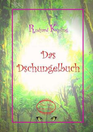 Das Dschungelbuch de Rudyard Kipling