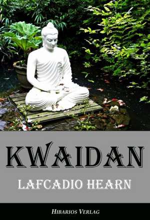 Kwaidan de Lafcadio Hearn