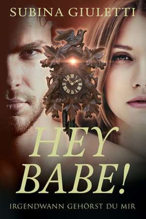 Hey Babe! de Subina Giuletti