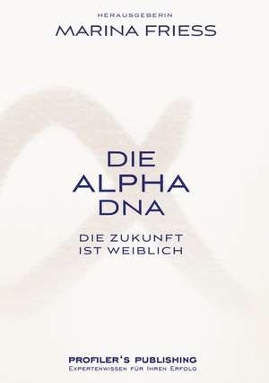 Die Alpha DNA de Marina Friess