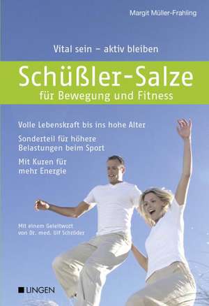 Schüßler-Salze für Bewegung und Fitness de Margit Müller-Frahling