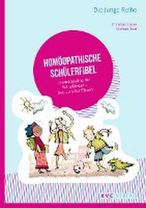 Homöopathische Schülerfibel de Christian Lucae