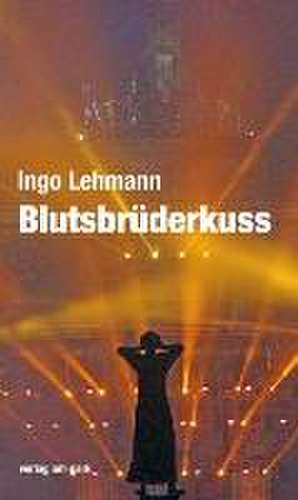 Blutsbrüderkuss de Ingo Lehmann